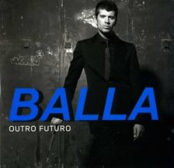 Balla : Outro Futuro